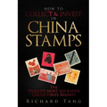 How to Collect & Invest in China Stamps - Paperback