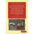 A Catalogue of the Manuscripts Preserved in the Library of the University of Cambridge - Volume 3 - Paperback