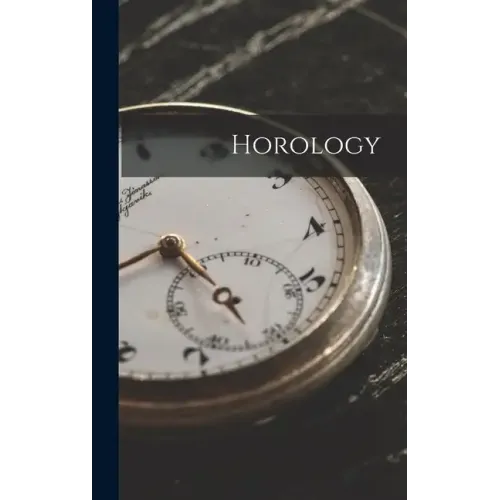 Horology - Hardcover