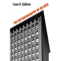 The Autobiography of an Idea - Paperback