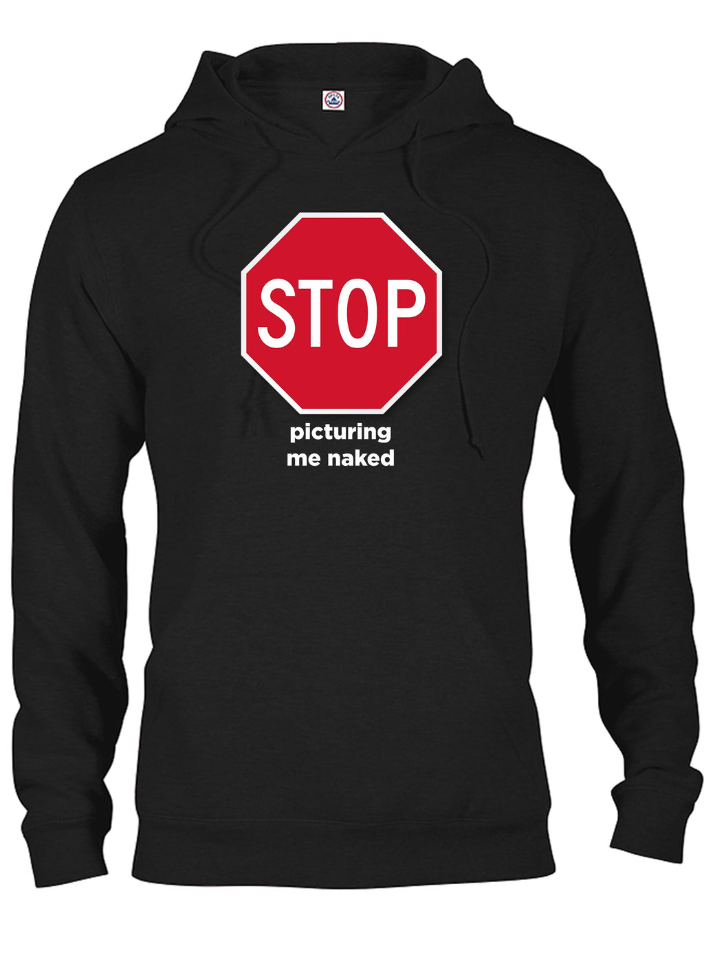 Stop Picturing Me Naked T-Shirt