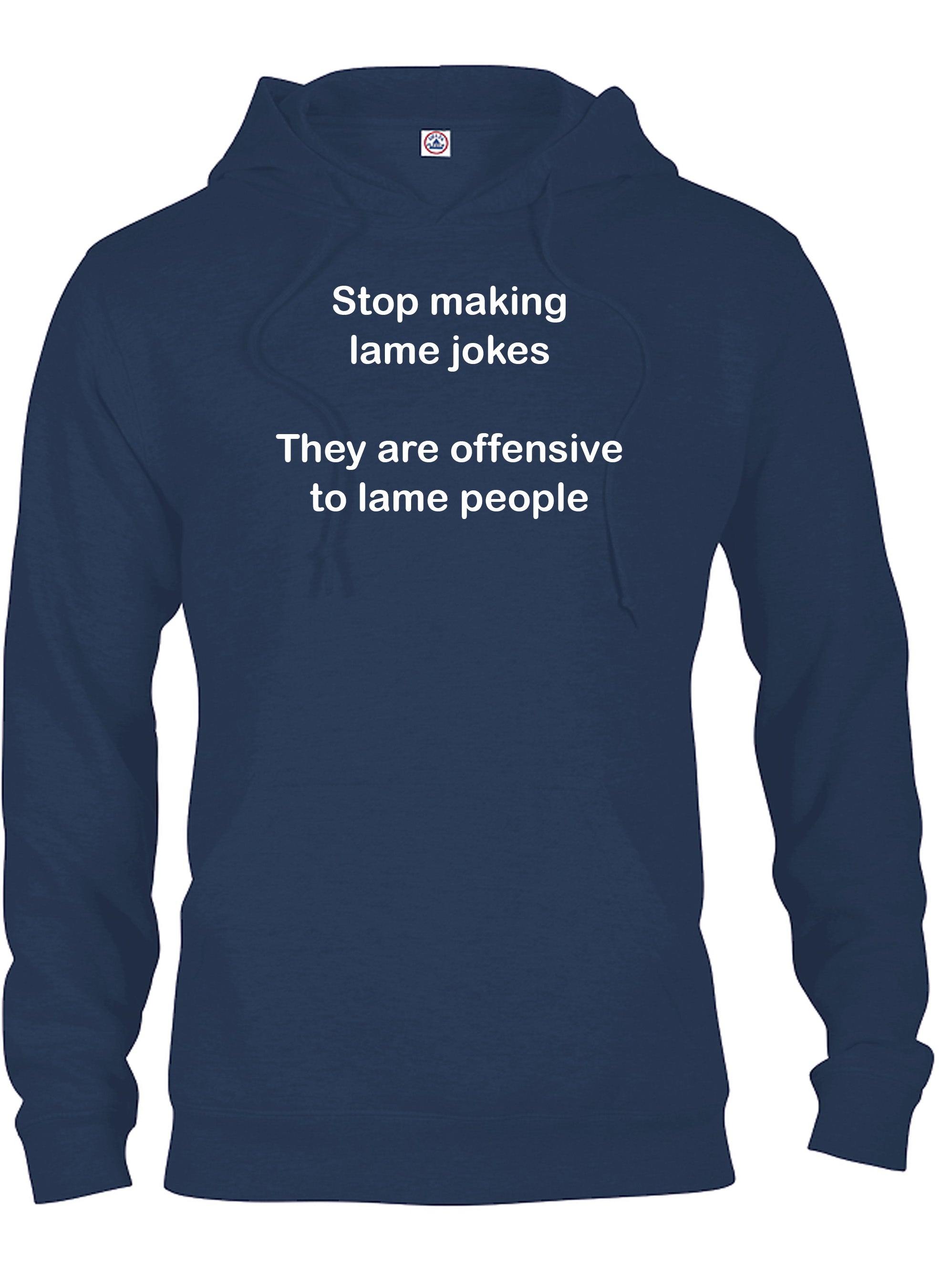 Stop making lame jokes T-Shirt
