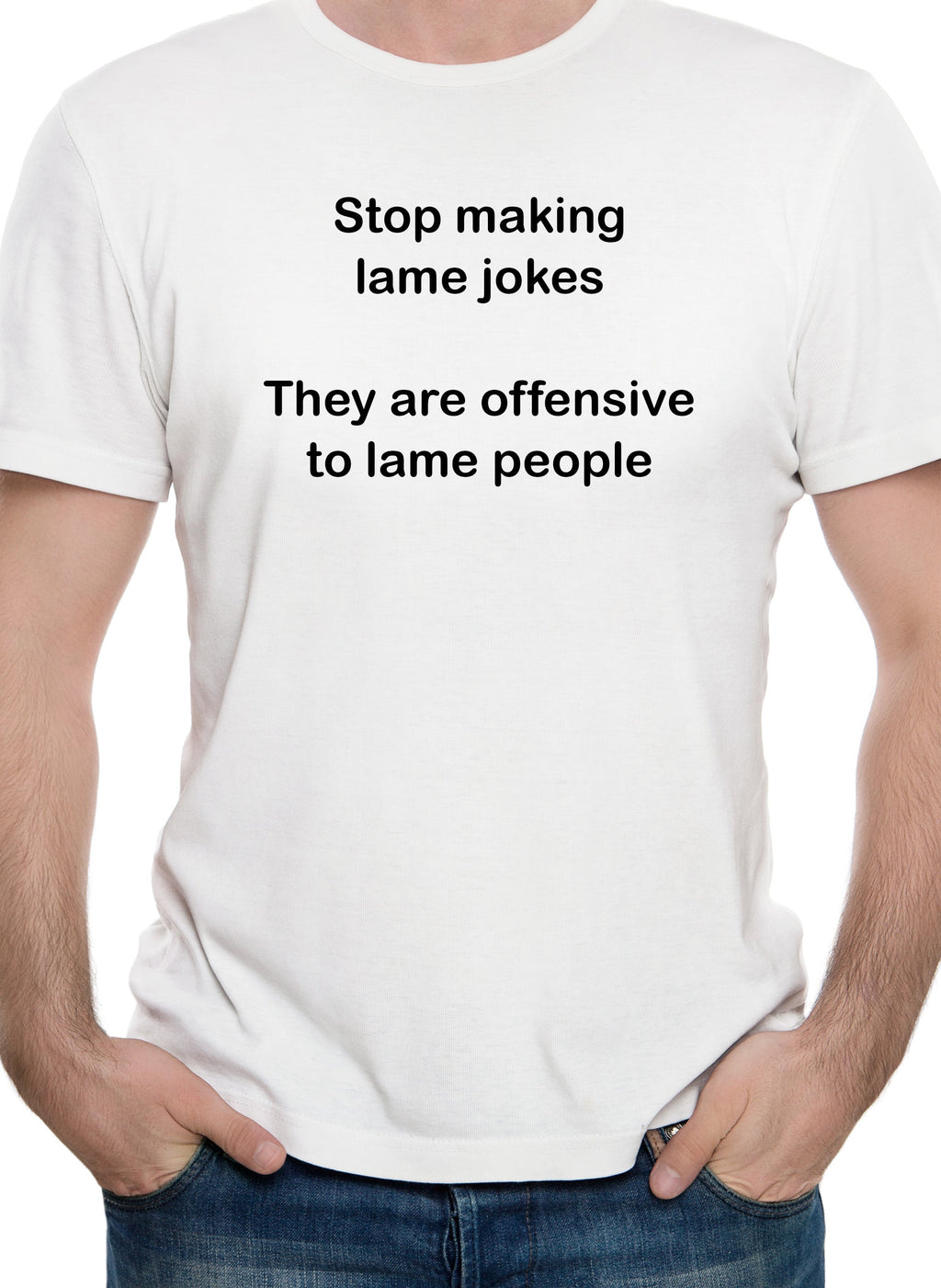 Stop making lame jokes T-Shirt