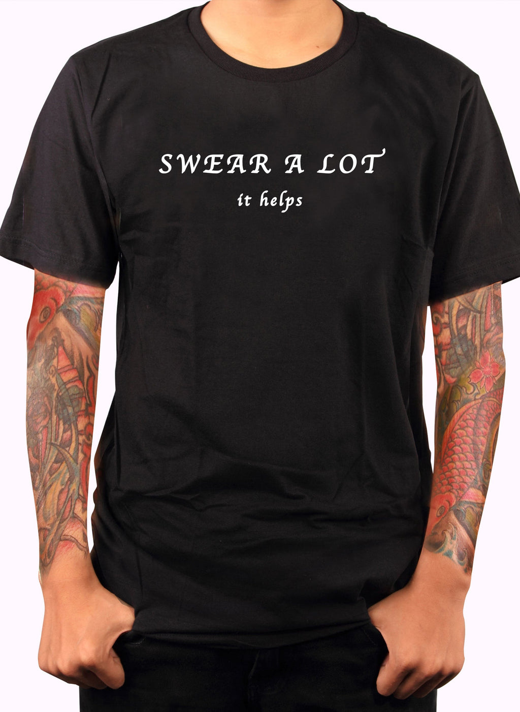 Swear A Lot It Helps T-Shirt