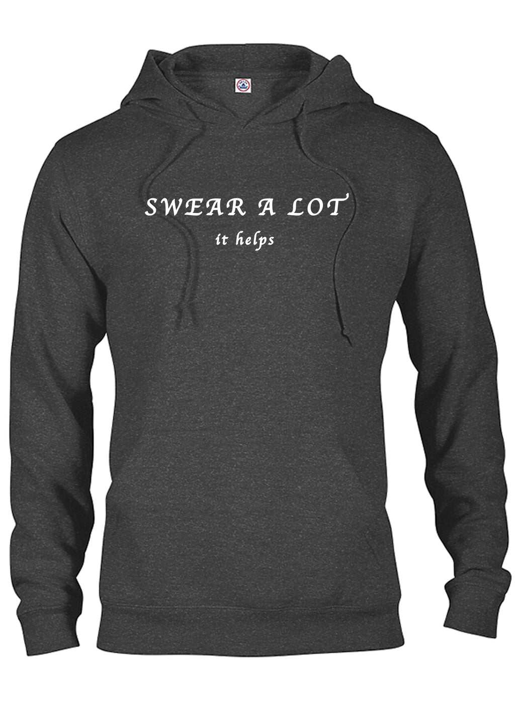 Swear A Lot It Helps T-Shirt