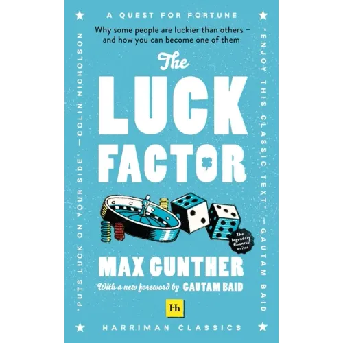 The Luck Factor (Harriman Classics): Why Some People Are Luckier Than Others and How You Can Become One of Them - Paperback