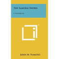 The Samurai Sword: A Handbook - Hardcover