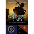 A Soldier's Diary: Bougainville Crisis: Part One - Paperback