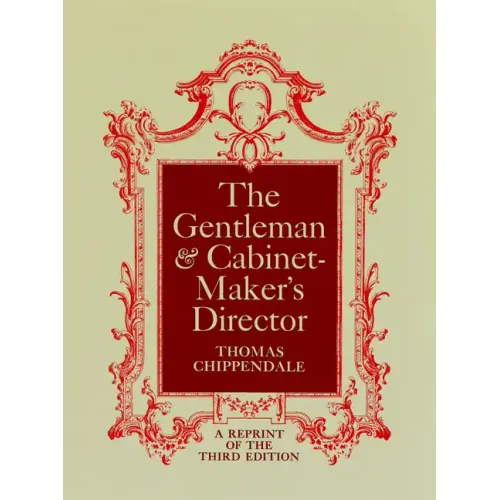 The Gentleman and Cabinet-Maker's Director - Paperback