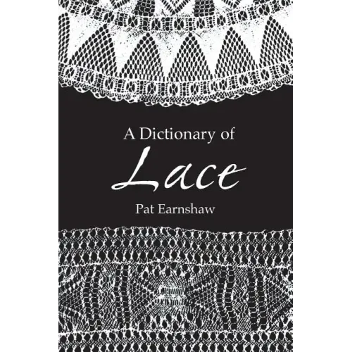 A Dictionary of Lace - Paperback