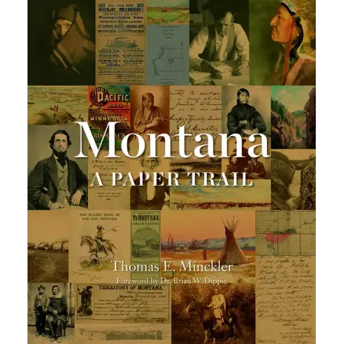 Montana: A Paper Trail - Hardcover