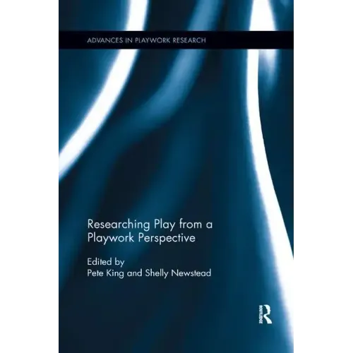 Researching Play from a Playwork Perspective - Paperback