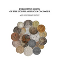 Forgotten Coins of the North American Colonies - 25th Anniversary Edition - Paperback