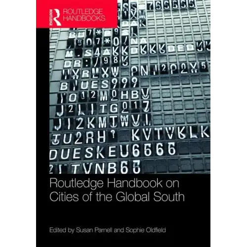 The Routledge Handbook on Cities of the Global South - Paperback