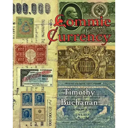 Commie Currency: : the abuse of money in the Soviet Union - Paperback