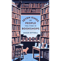 Seven Kinds of People You Find in Bookshops - Hardcover