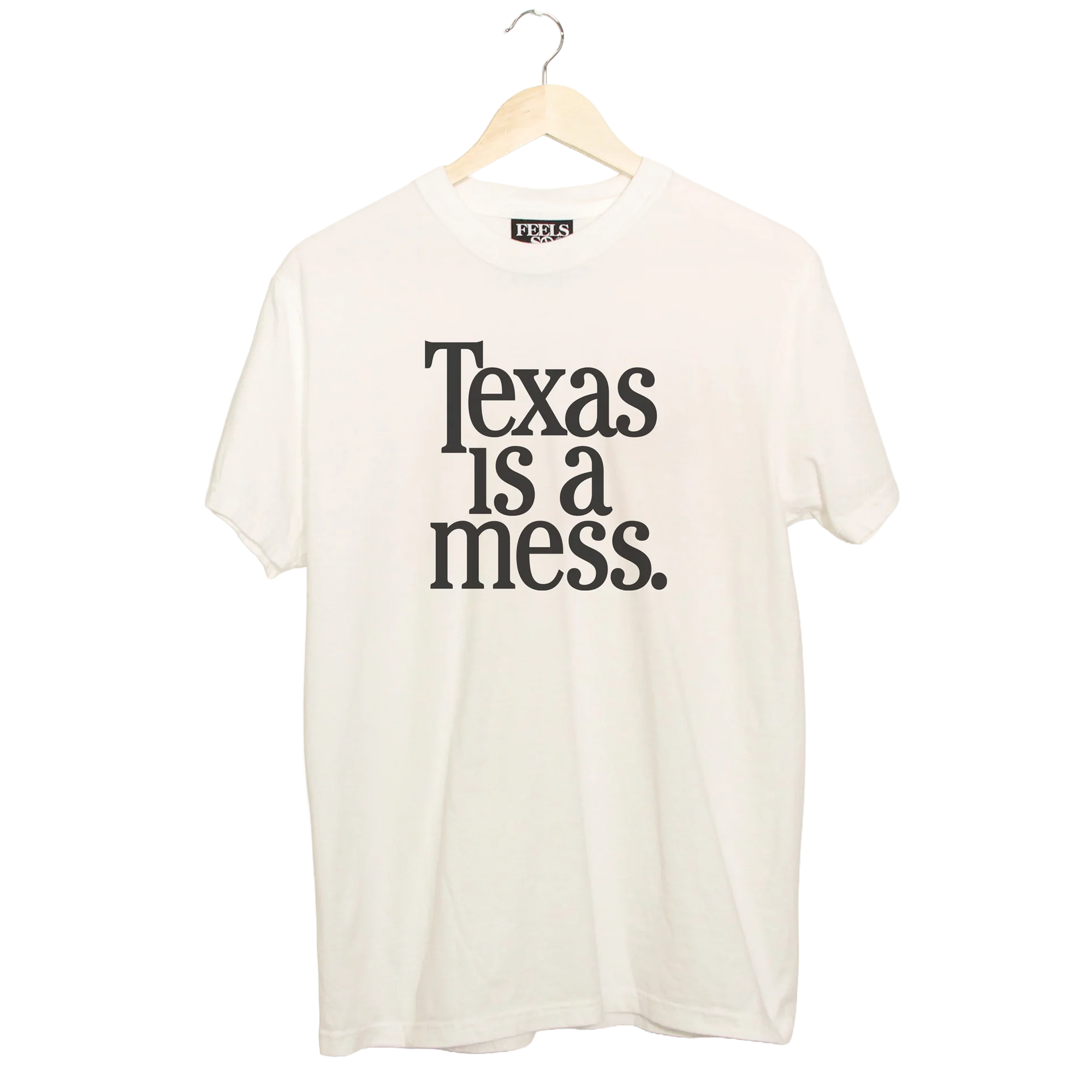 Texas Is A Mess - Ships Week of 7/20