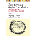 The Greco-Egyptian Magical Formularies: Libraries, Books, and Individual Recipes - Hardcover