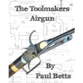 The Toolmakers Airgun - Paperback
