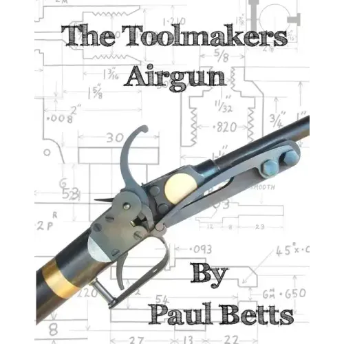 The Toolmakers Airgun - Paperback