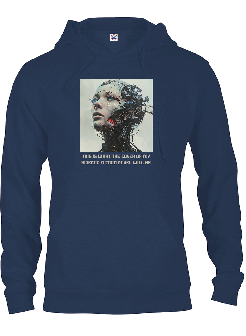 This Is What The Cover Of My Science Fiction Novel Will Be T-Shirt
