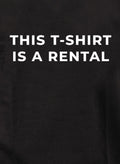 This T-shirt Is A Rental Kids T-Shirt