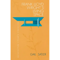 Frank Lloyd Wright's Living Space - Paperback