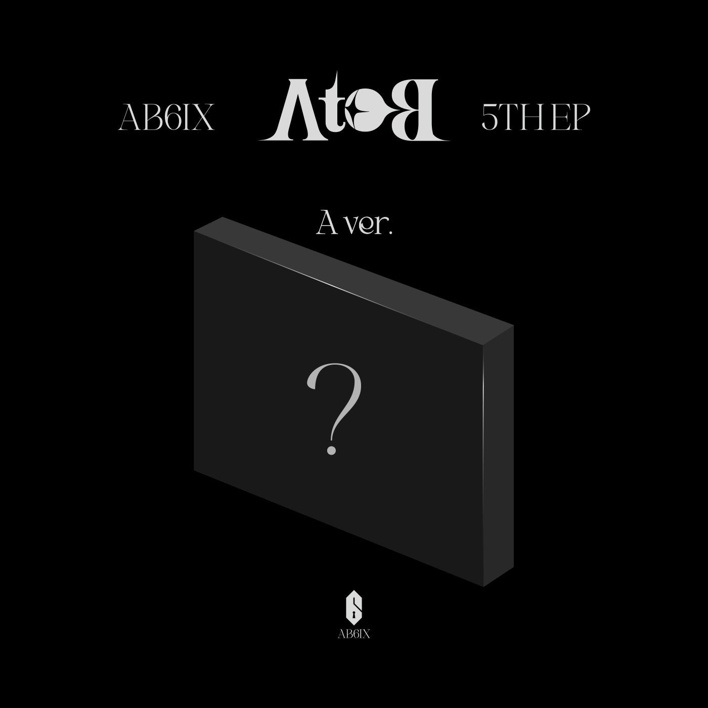 AB6IX 5th Ep Album [A To B]