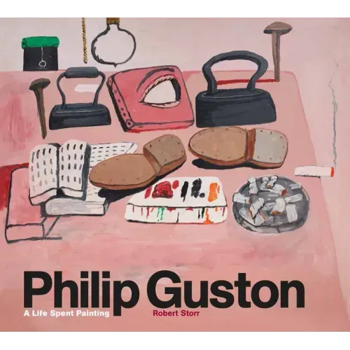 Philip Guston: A Life Spent Painting - Hardcover