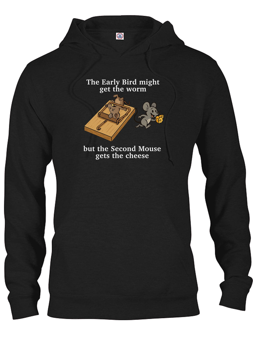 The Second Mouse Gets the Cheese T-Shirt