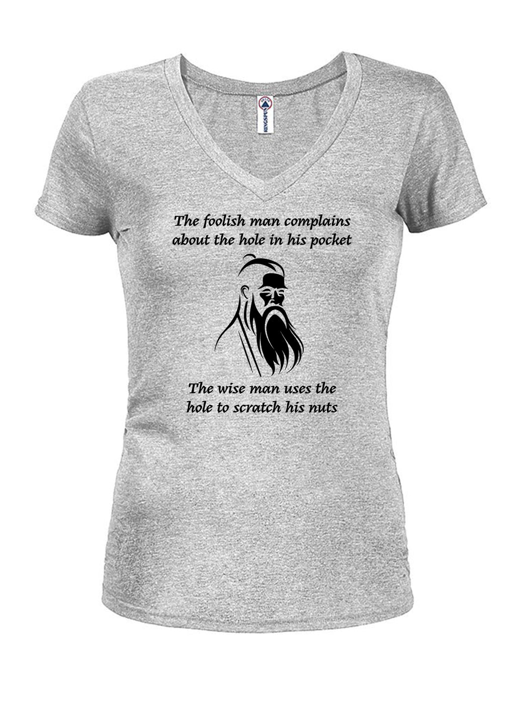 The foolish man complains about the hole in his pocket T-Shirt