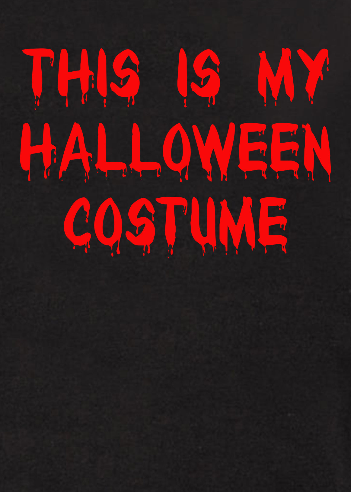 This is My Halloween Costume T-Shirt