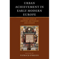Urban Achievement in Early Modern Europe - Paperback