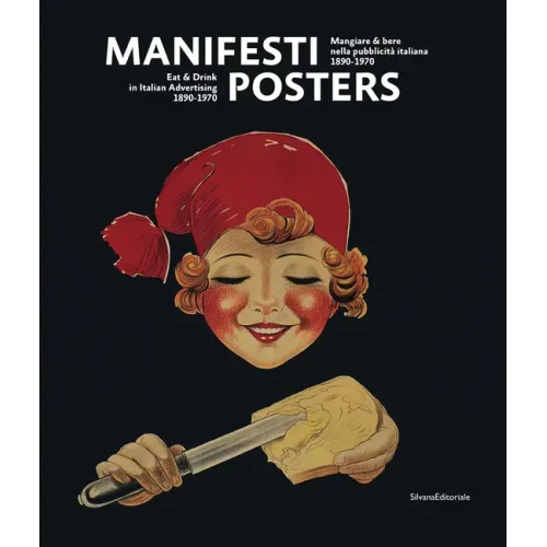 Posters: Eat & Drink in Italian Advertising: 1890-1970 - Hardcover