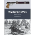 Walther Pistols: Pp, Ppk and P 38 - Paperback