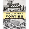Small Houses of the Forties: With Illustrations and Floor Plans - Paperback