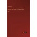 Memoirs and Letters of Charles Boner: Vol. I - Hardcover