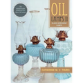 Oil Lamps II: Glass Kerosene Lamps (New Edition) - Hardcover