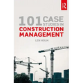 101 Case Studies in Construction Management - Paperback