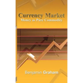 Currency Market: Money as Pure Commodity - Paperback