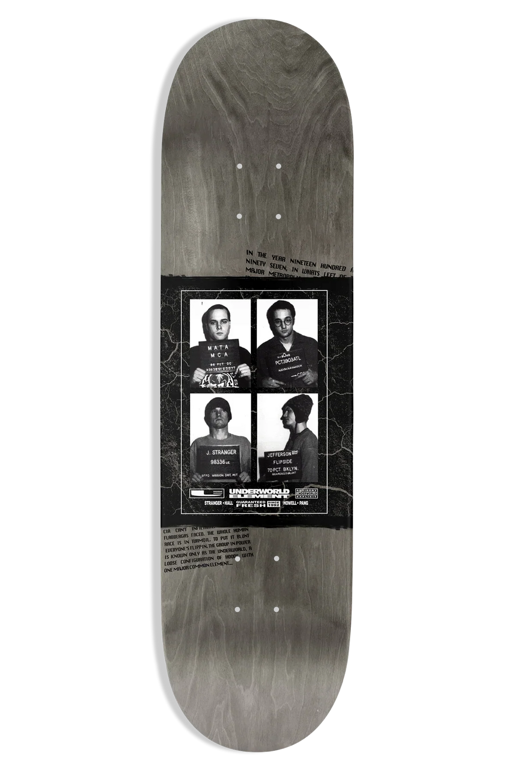Underworld Element Mugshots EX7 9" Skateboard Deck