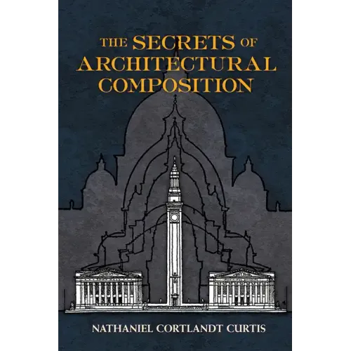 The Secrets of Architectural Composition - Paperback