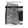 The Modernist City: An Anthropological Critique of Brasilia - Paperback
