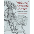 Medieval Arms and Armor: A Pictorial Archive - Paperback