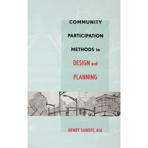 Community Participation Methods in Design and Planning - Hardcover