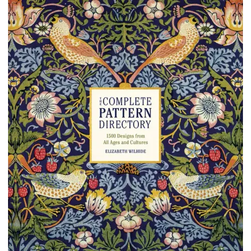 The Complete Pattern Directory: 1500 Designs from All Ages and Cultures - Hardcover