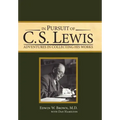 In Pursuit of C. S. Lewis: Adventures in Collecting His Works - Hardcover