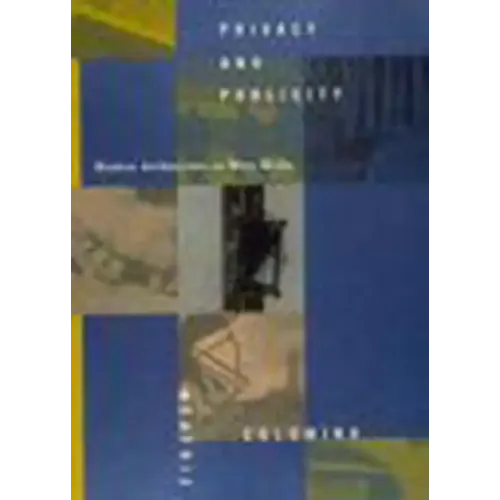 Privacy and Publicity: Modern Architecture As Mass Media - Paperback