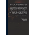 Faults on Both Sides. Part the Second, or, An Essay Upon the Original Cause, Progress and Mischevous Consequences of the Factions in the Church ... Fa - Paperback