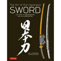 Art of the Japanese Sword: The Craft of Swordmaking and Its Appreciation - Hardcover